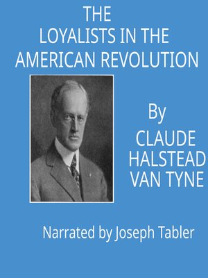 cover image of The Loyalists in the American Revolution